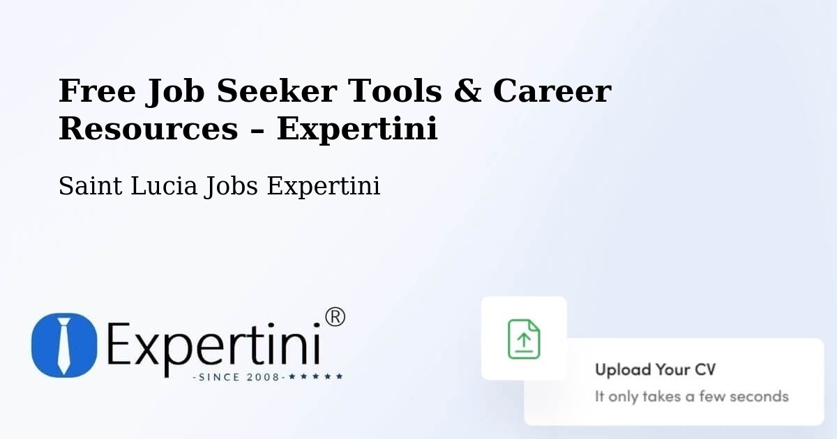 Free Job Seeker Tools & Career Resources – Ti Colon - Ti Colon, Saint Lucia Jobs Expertini