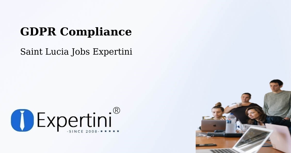 EU GDPR Compliance Statement – Ti Colon - Saint Lucia Jobs Expertini