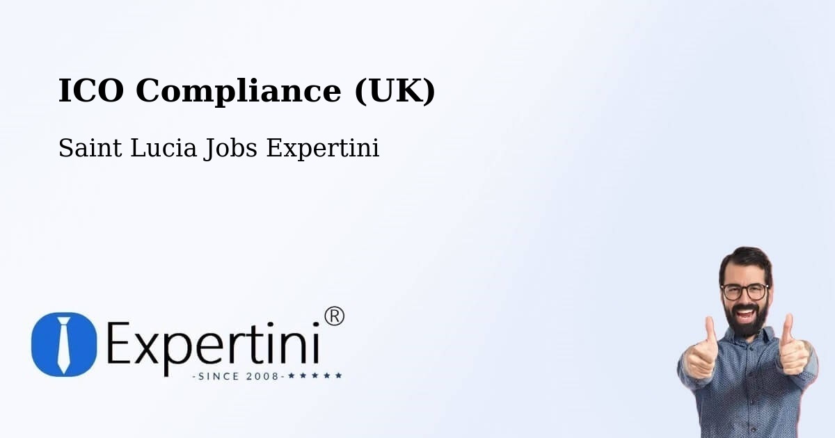 UK Data Protection & ICO Compliance – Ti Colon - Saint Lucia Jobs Expertini