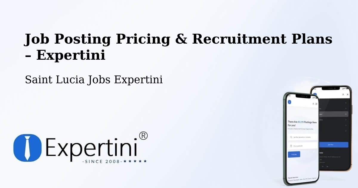 Job Posting Pricing & Recruitment Plans – Ti Colon - Ti Colon, Saint Lucia Jobs Expertini