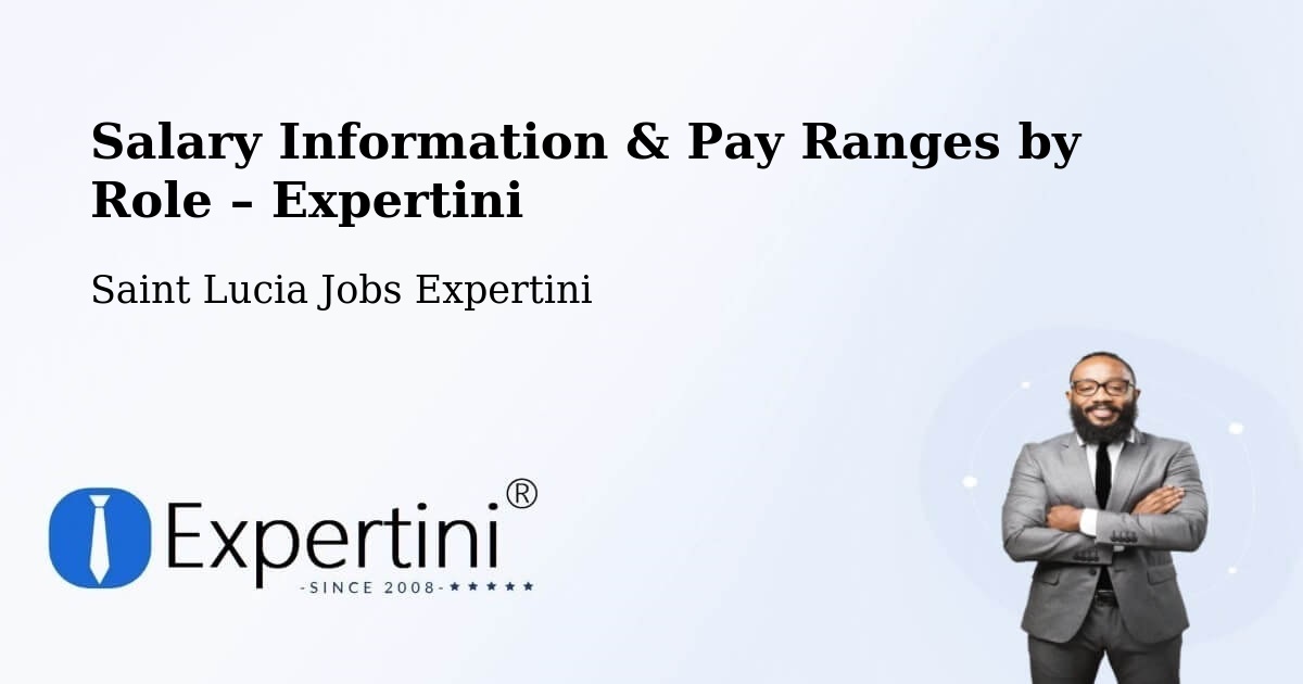 Salary Information & Pay Ranges – Ti Colon - Ti Colon, Saint Lucia Jobs Expertini